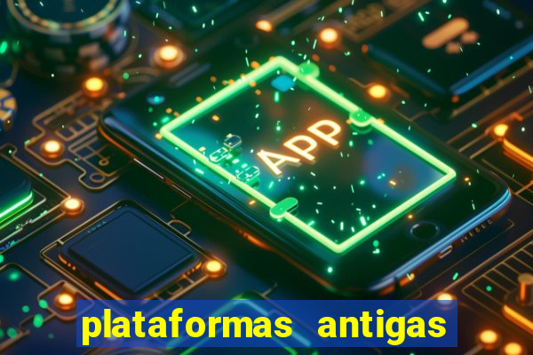 plataformas antigas slots 2023